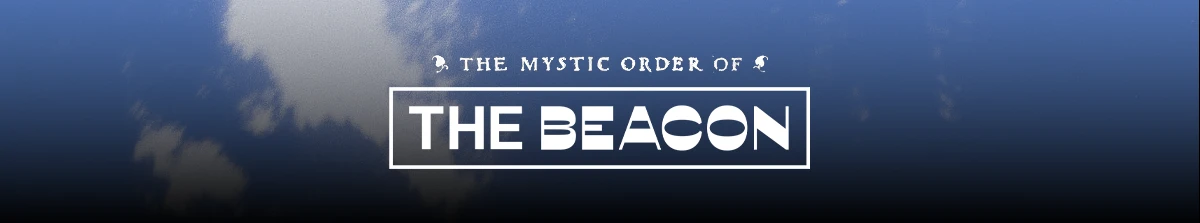 The Mystic Order of The Beacon