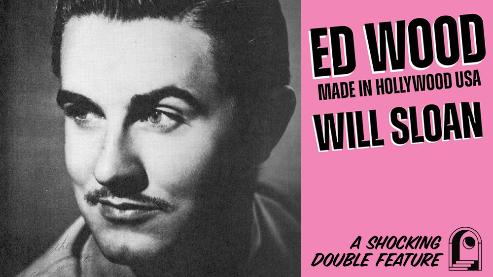 ED WOOD: MADE IN HOLLYWOOD USA W/ WILL SLOAN image