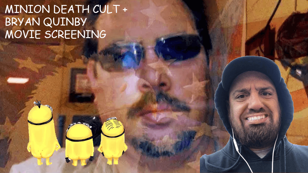 MINION DEATH CULT: LIVE MOVIE COMMENTARY WITH SPECIAL GUEST BRYAN QUINBY image